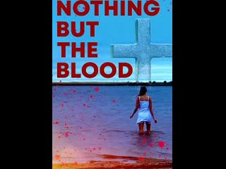 nothing but the blood (2020)